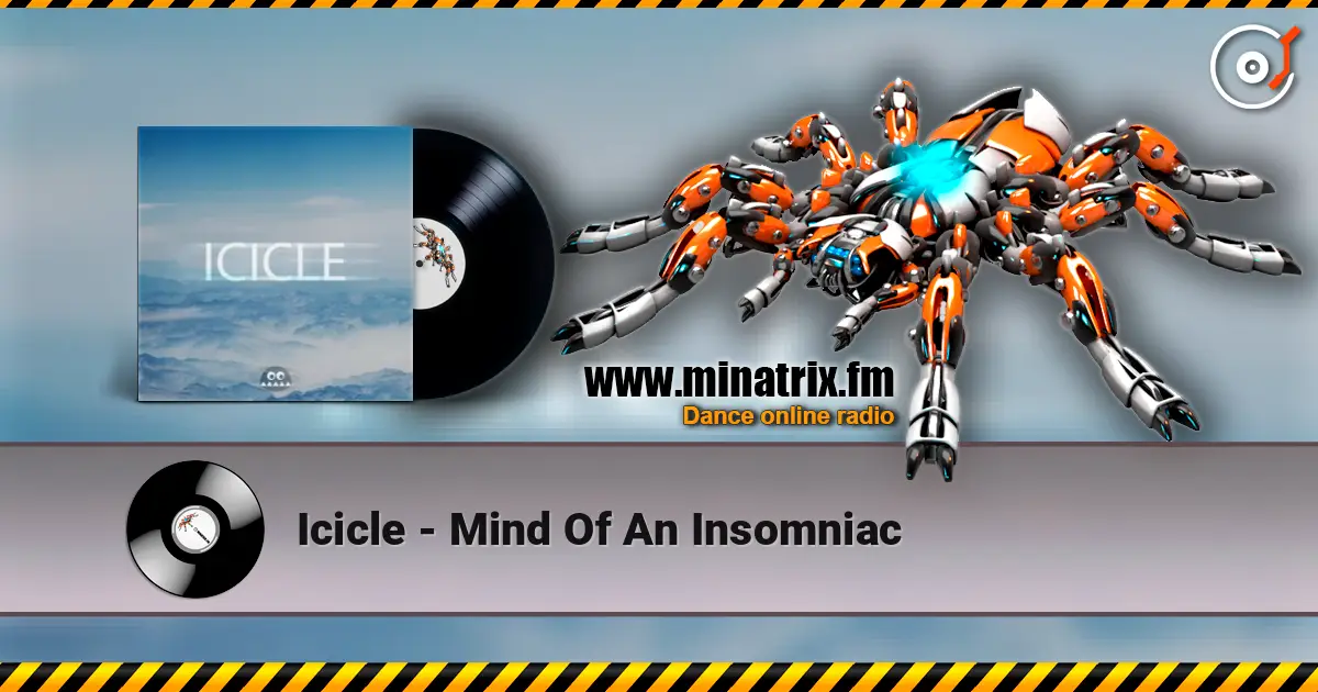 Icicle - Mind Of An Insomniac 高品质在线收听 | Minatrix.FM