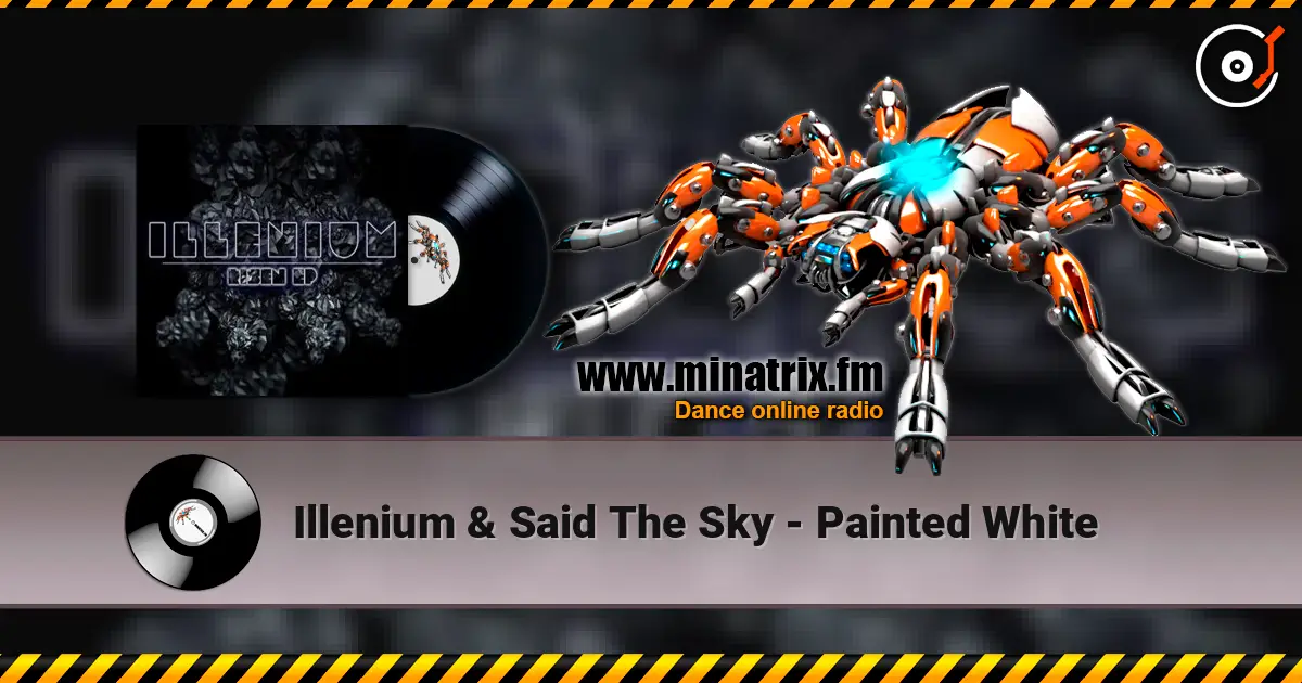 Illenium & Said The Sky - Painted White 高品质在线收听 | Minatrix.FM