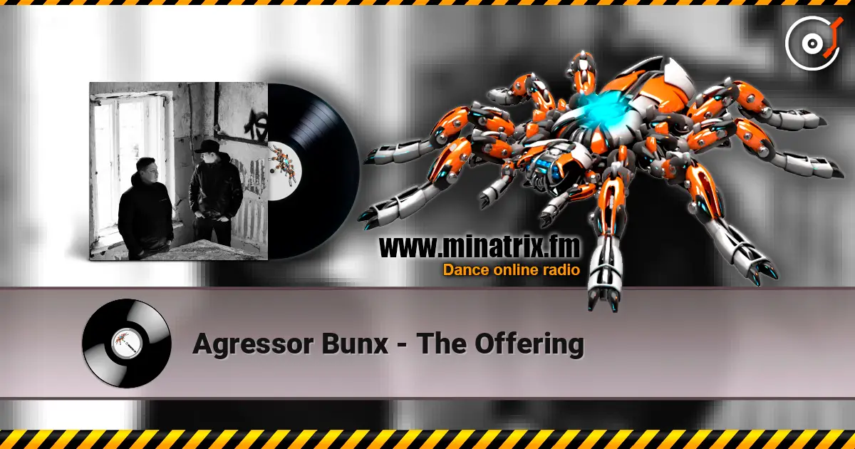 Agressor Bunx - The Offering 高品质在线收听 | Minatrix.FM