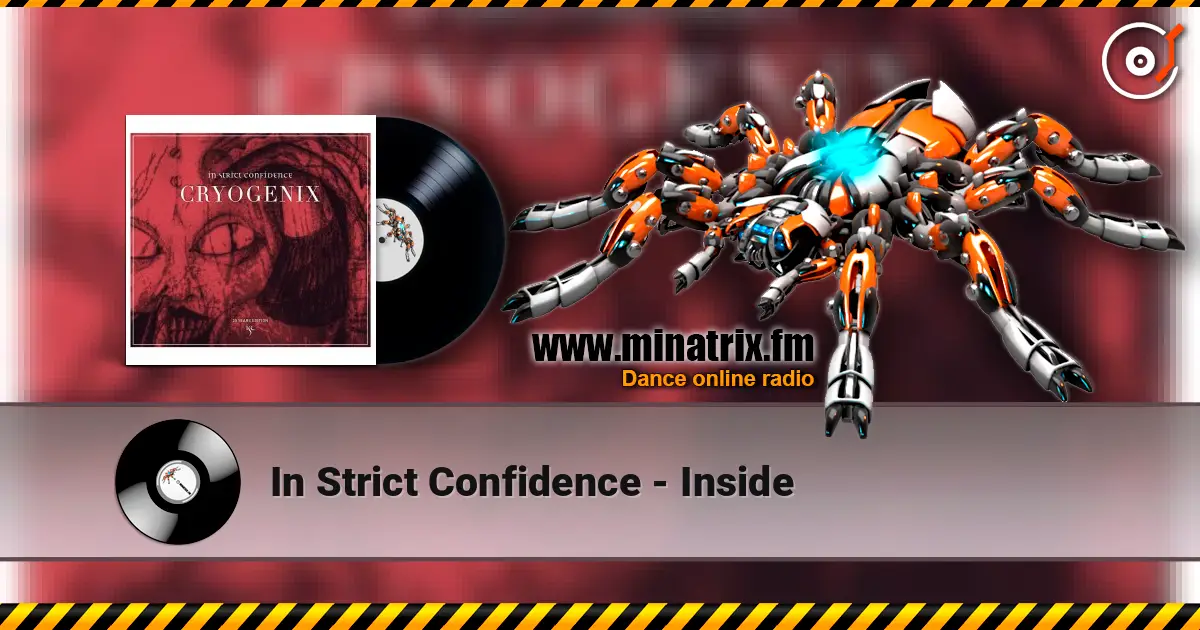 In Strict Confidence - Inside 高品质在线收听 | Minatrix.FM