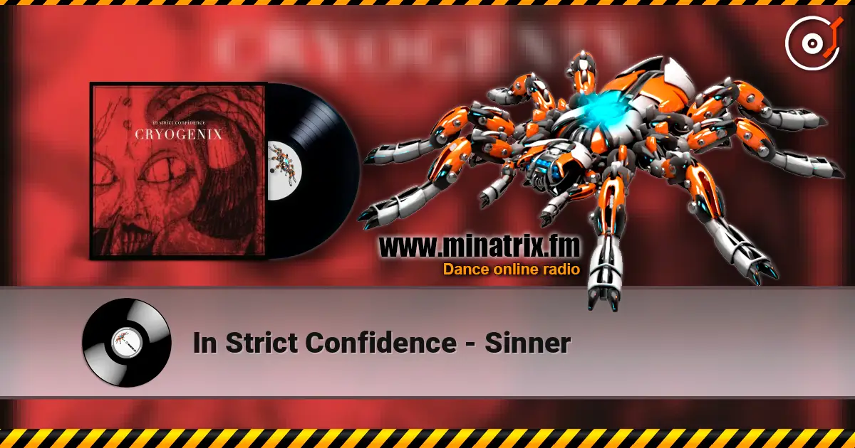 In Strict Confidence - Sinner 高品质在线收听 | Minatrix.FM