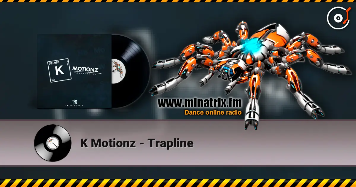 K Motionz - Trapline 高品质在线收听 | Minatrix.FM