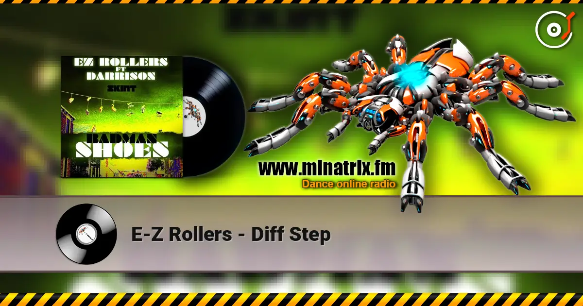E-Z Rollers - Diff Step 高品质在线收听 | Minatrix.FM