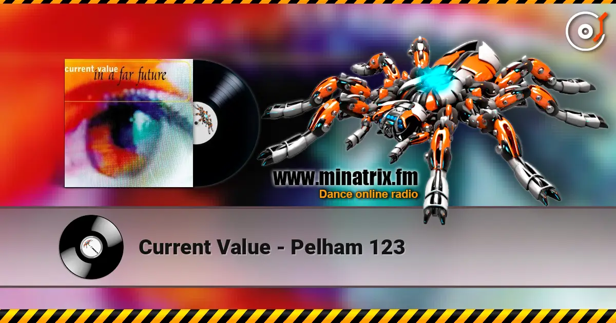 Current Value - Pelham 123 高品质在线收听 | Minatrix.FM