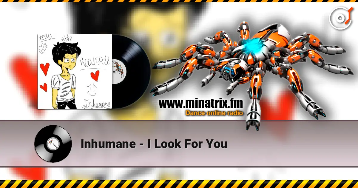 Inhumane - I Look For You 高品质在线收听 | Minatrix.FM