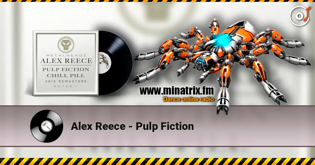 Alex Reece - Pulp Fiction 高品质在线收听 | Minatrix.FM