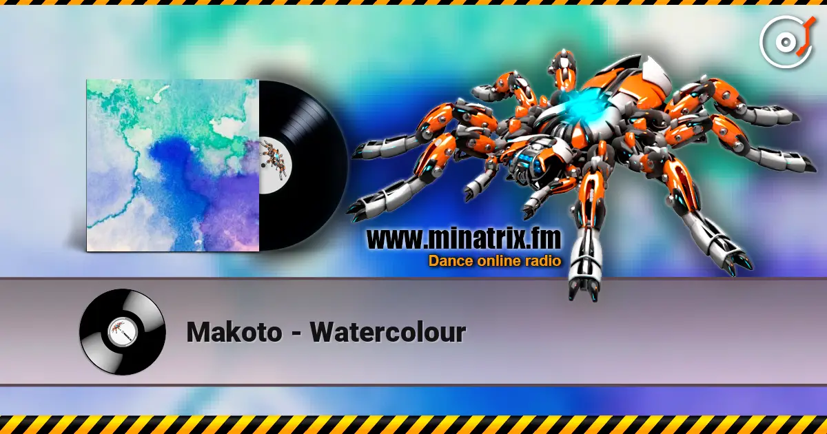 Makoto - Watercolour 高品质在线收听 | Minatrix.FM