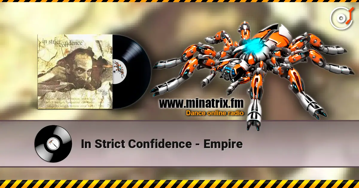 In Strict Confidence - Empire 高品质在线收听 | Minatrix.FM