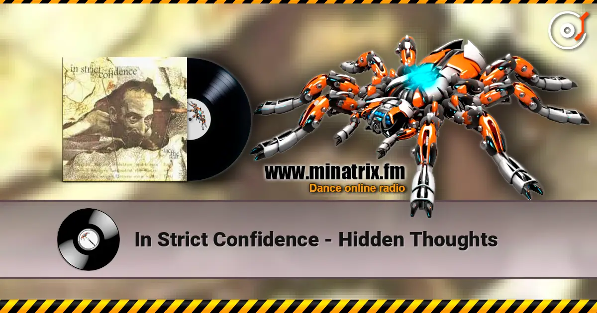 In Strict Confidence - Hidden Thoughts 高品质在线收听 | Minatrix.FM