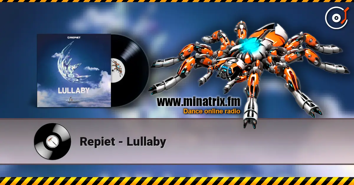 Repiet - Lullaby 高品质在线收听 | Minatrix.FM
