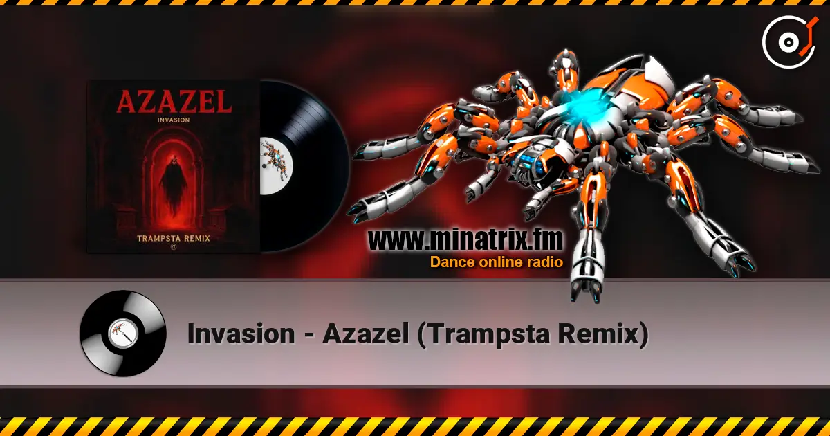 Invasion - Azazel (Trampsta Remix) 高品质在线收听 | Minatrix.FM