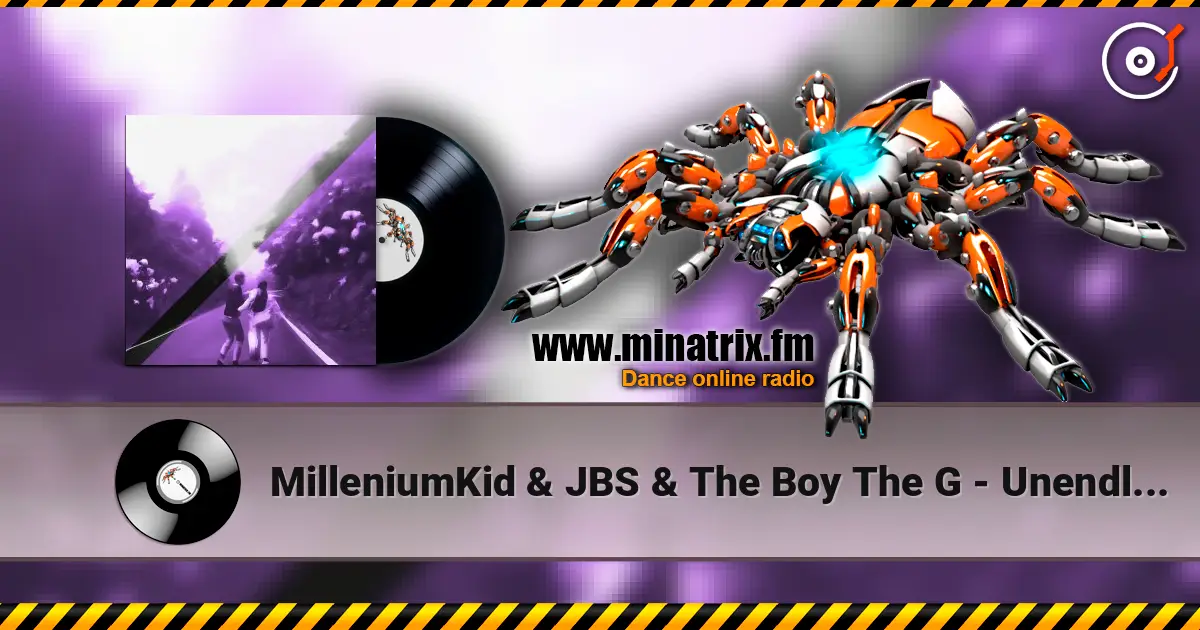 MilleniumKid & JBS & The Boy The G - Unendlichkeit (Remix) 高品质在线收听 | Minatrix.FM