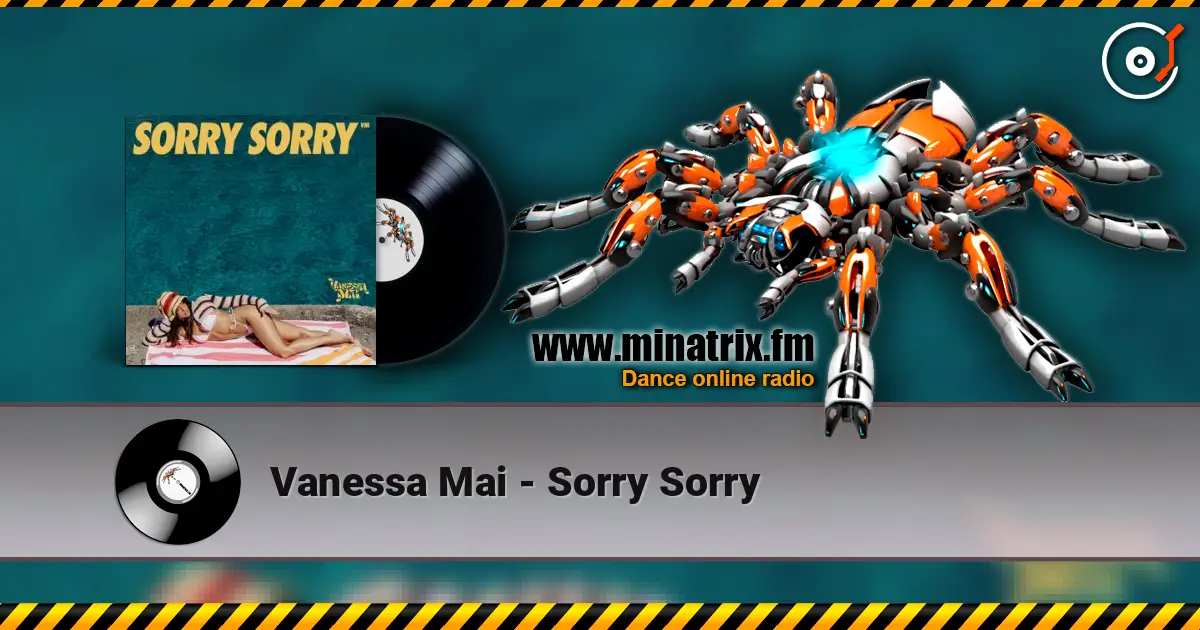 Vanessa Mai - Sorry Sorry 高品质在线收听 | Minatrix.FM