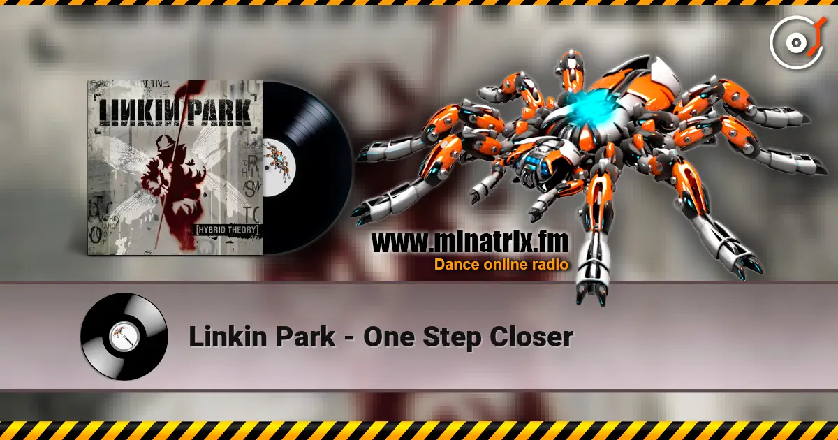 Linkin Park - One Step Closer 高品质在线收听 | Minatrix.FM