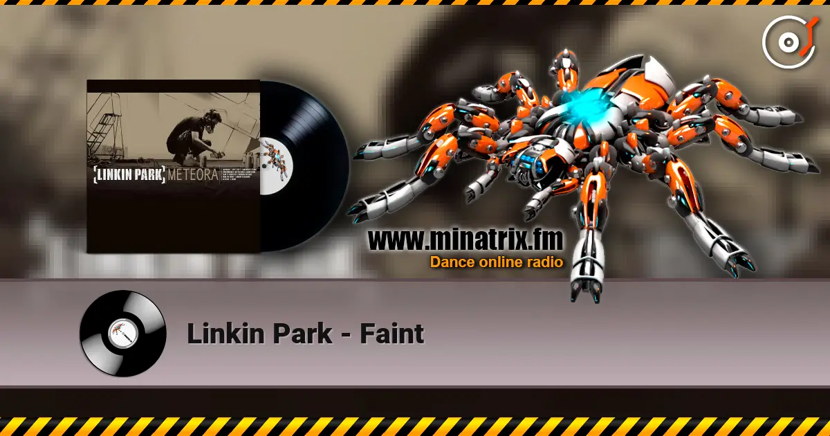 Linkin Park - Faint 高品质在线收听 | Minatrix.FM