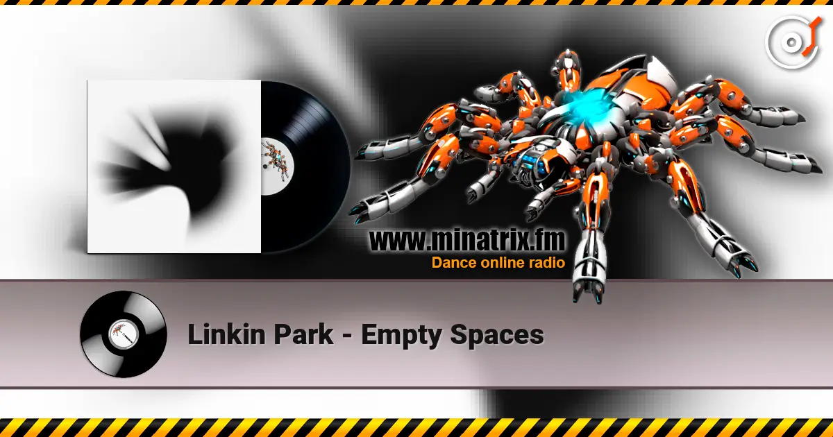 Linkin Park - Empty Spaces 高品质在线收听 | Minatrix.FM