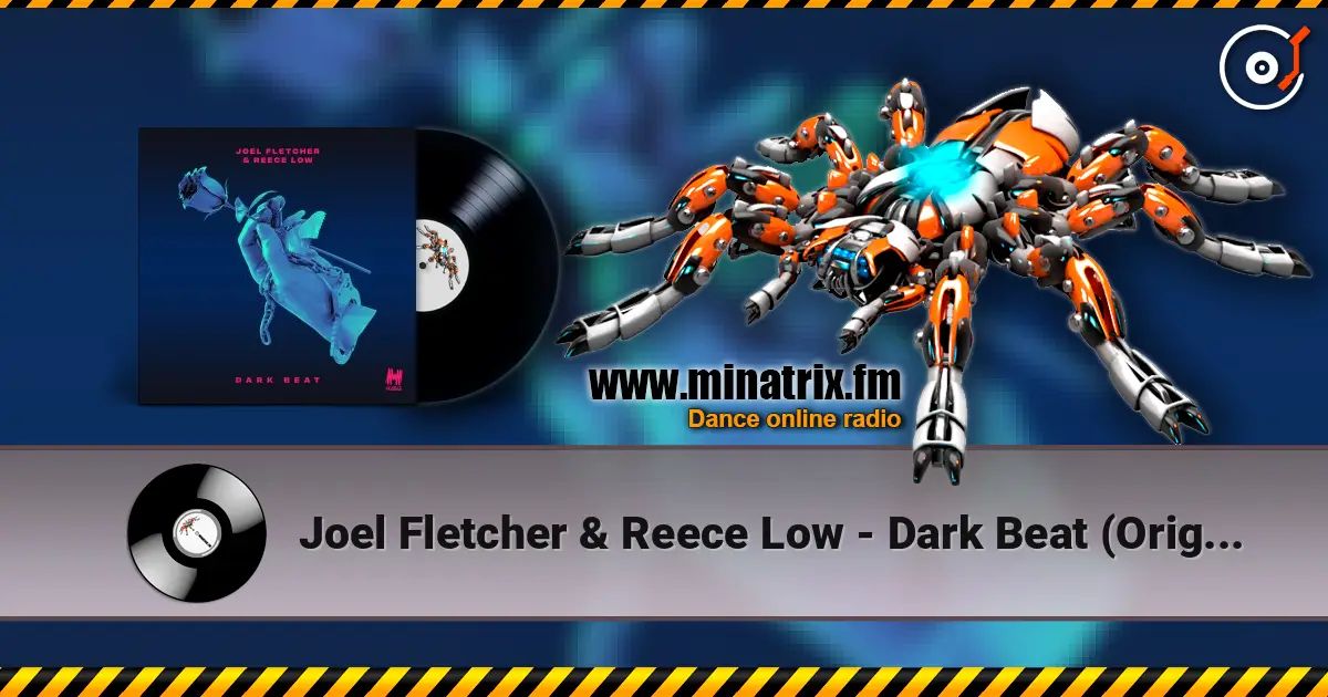 Joel Fletcher & Reece Low - Dark Beat (Original Mix) 高品质在线收听 | Minatrix.FM