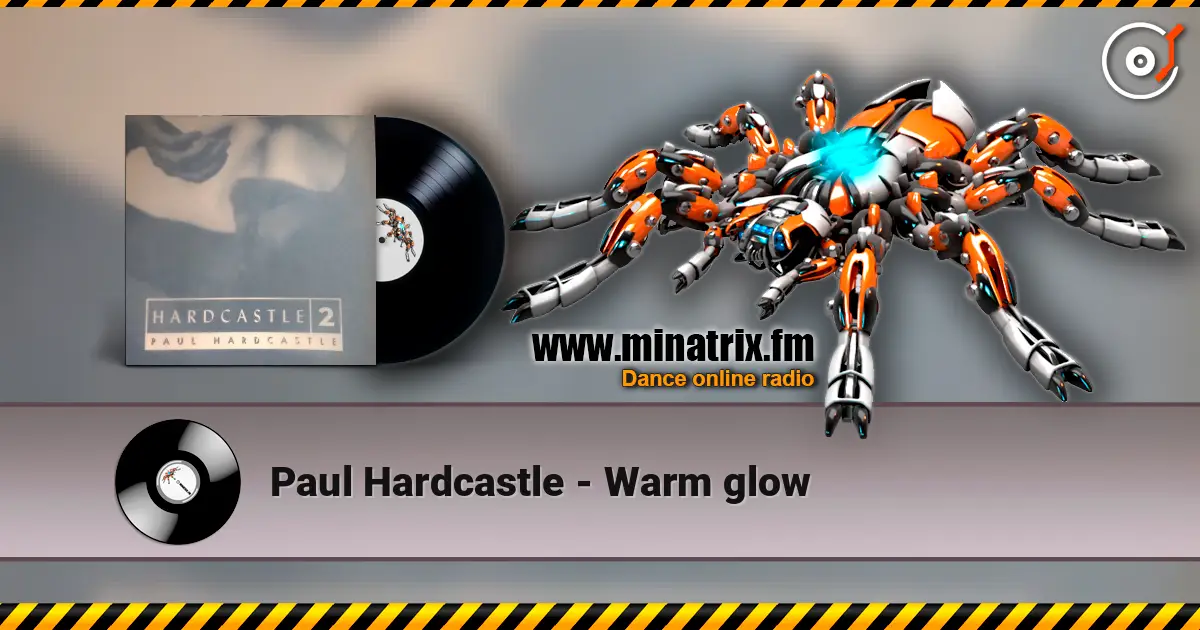 Paul Hardcastle - Warm glow 高品质在线收听 | Minatrix.FM