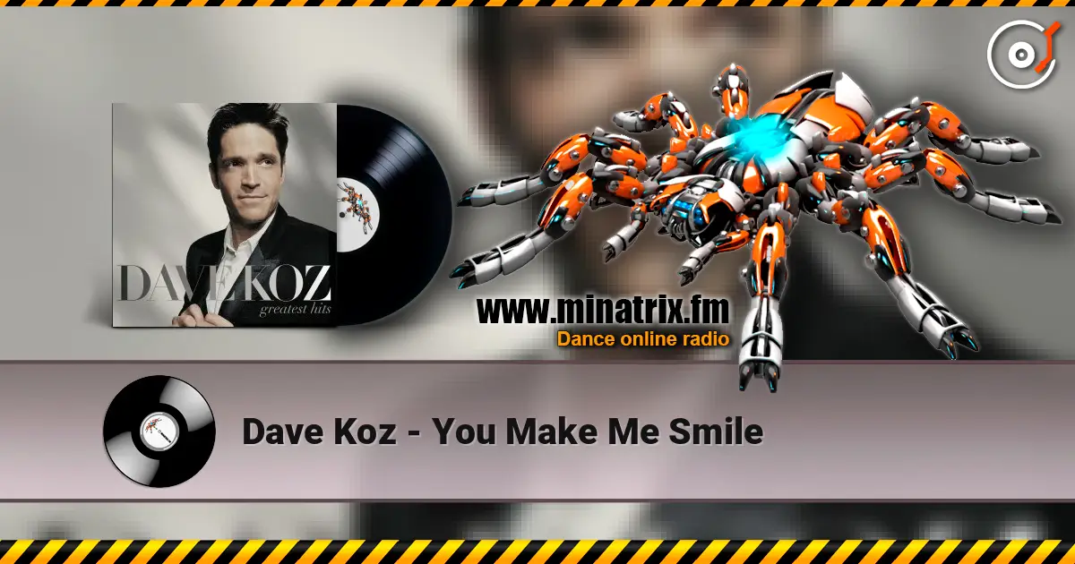 Dave Koz - You Make Me Smile 高品质在线收听 | Minatrix.FM