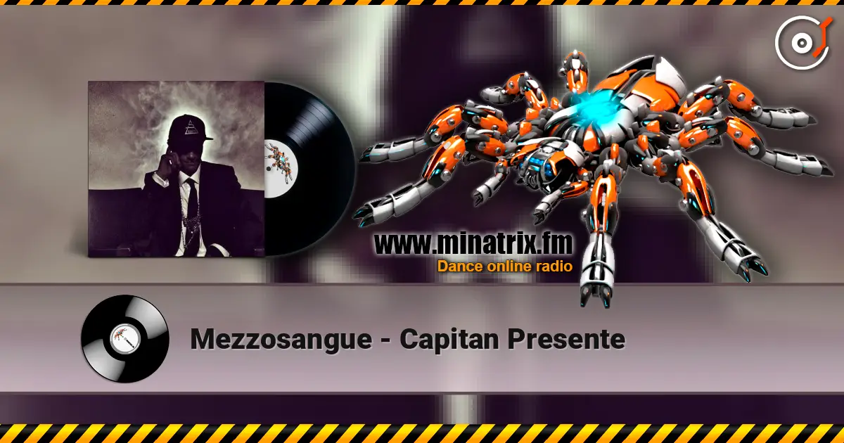 Mezzosangue - Capitan Presente 高品质在线收听 | Minatrix.FM