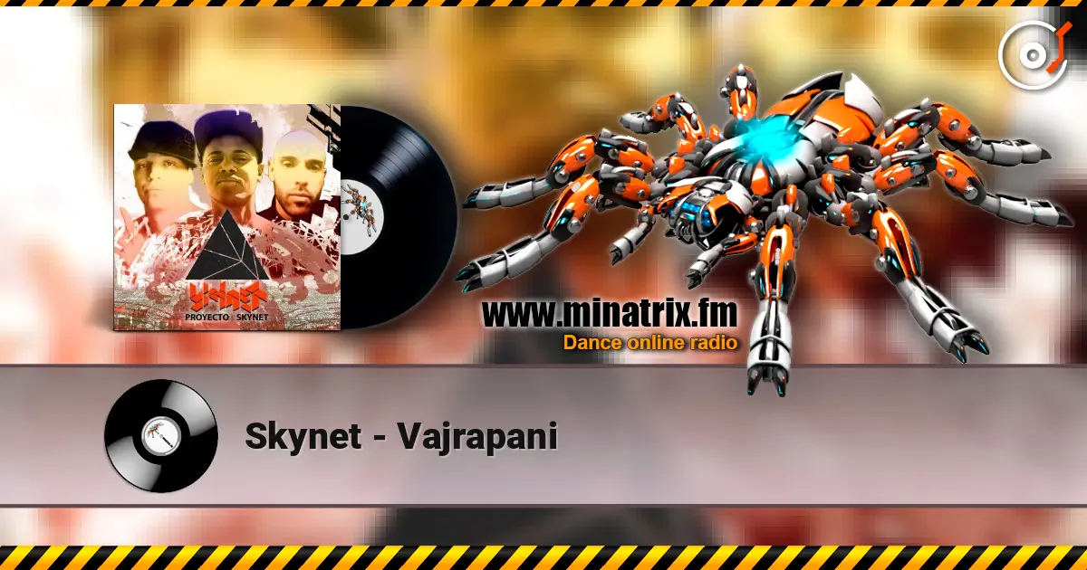 Skynet - Vajrapani 高品质在线收听 | Minatrix.FM