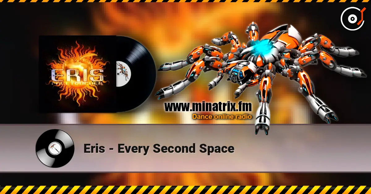 Eris - Every Second Space 高品质在线收听 | Minatrix.FM