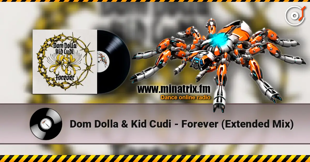 Dom Dolla & Kid Cudi - Forever (Extended Mix) 高品质在线收听 | Minatrix.FM