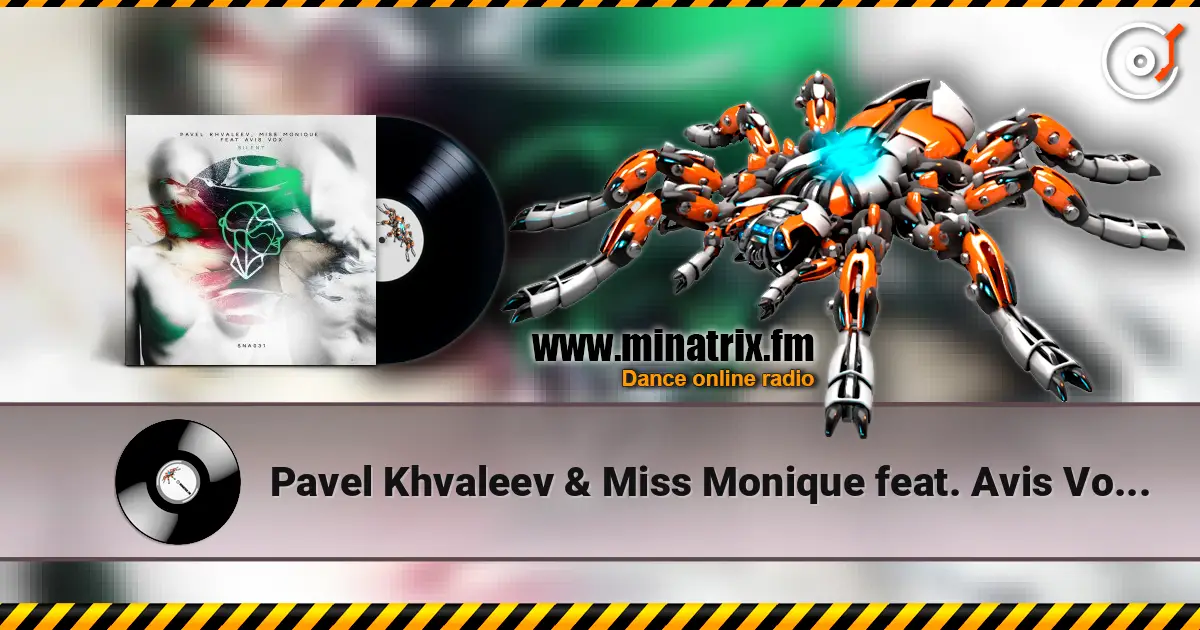 Pavel Khvaleev & Miss Monique feat. Avis Vox - Silent 高品质在线收听 | Minatrix.FM