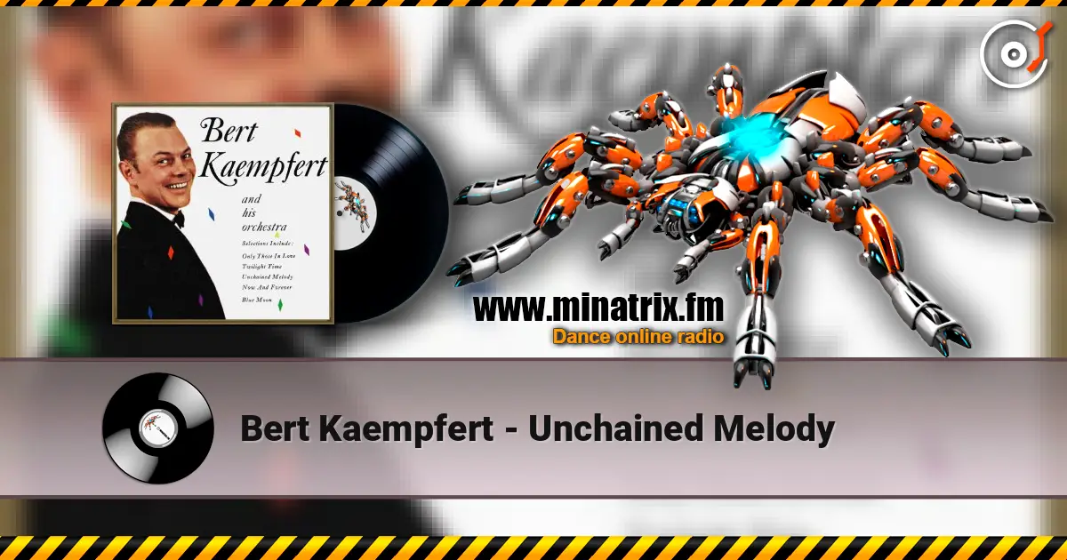 Bert Kaempfert - Unchained Melody 高品质在线收听 | Minatrix.FM
