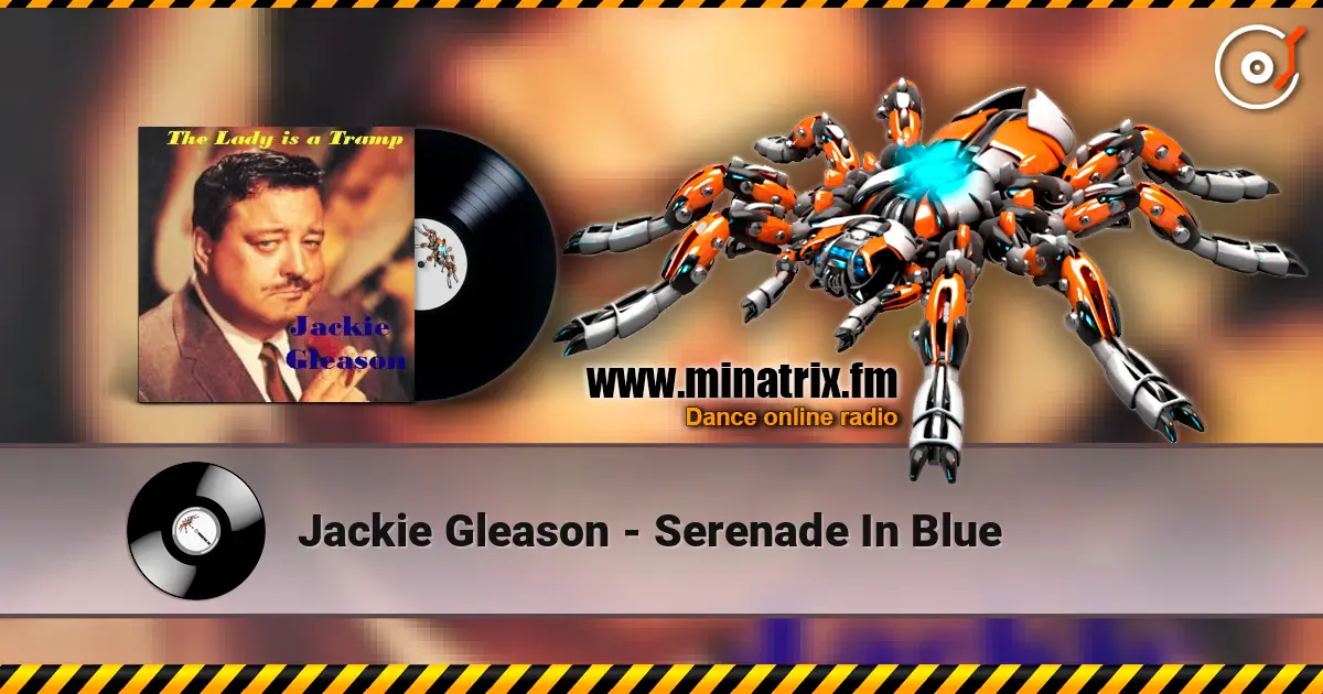 Jackie Gleason - Serenade In Blue 高品质在线收听 | Minatrix.FM