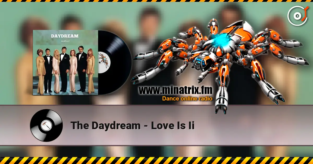 The Daydream - Love Is Ii 高品质在线收听 | Minatrix.FM