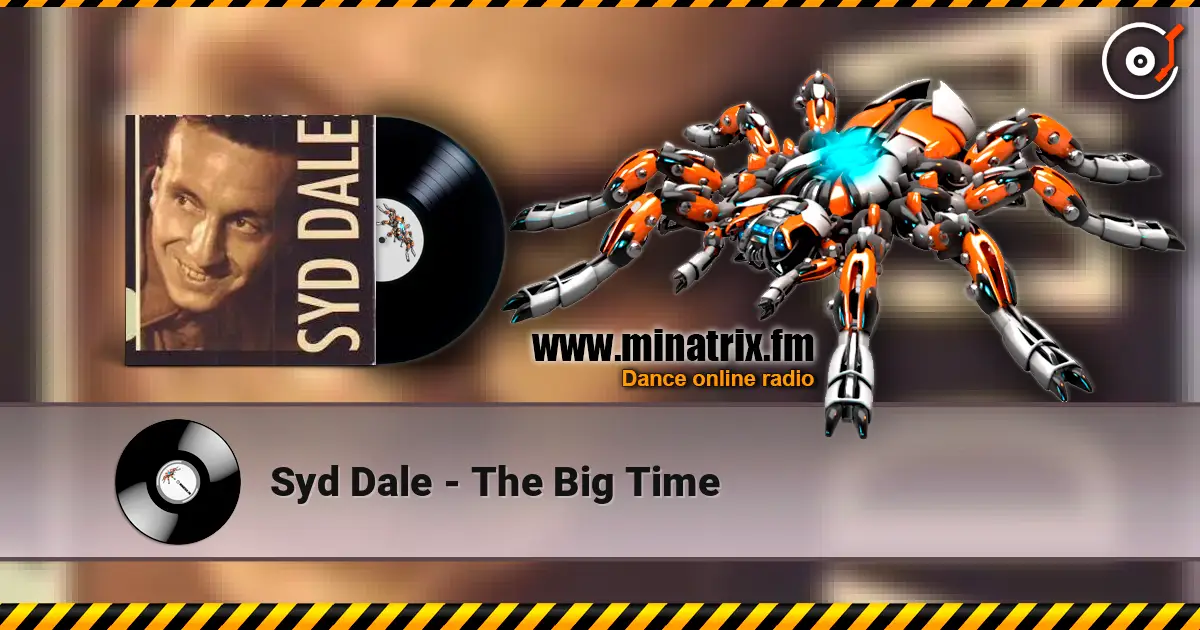 Syd Dale - The Big Time 高品质在线收听 | Minatrix.FM