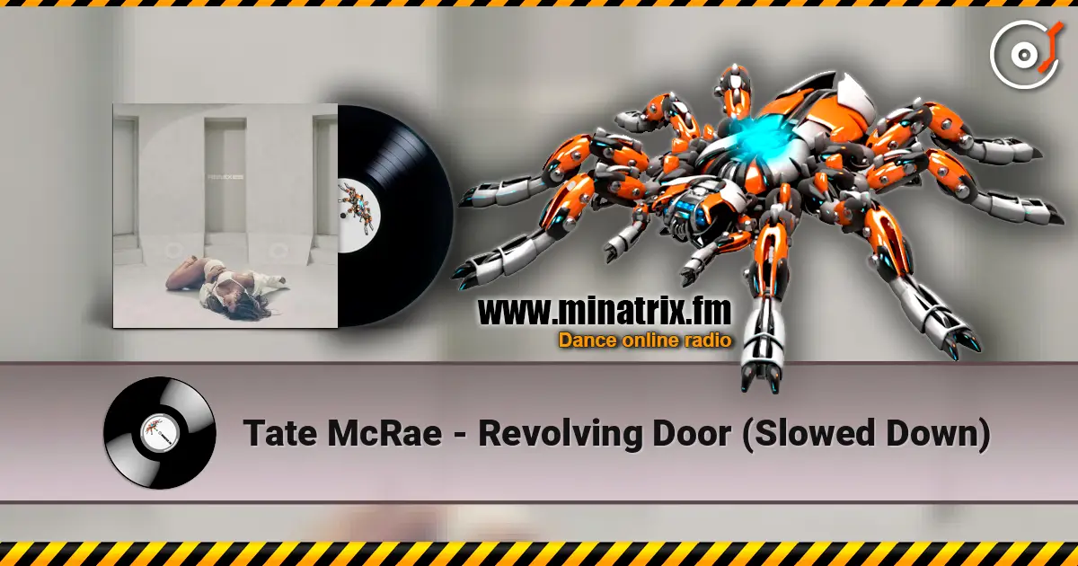 Tate McRae - Revolving Door (Slowed Down) 高品质在线收听 | Minatrix.FM