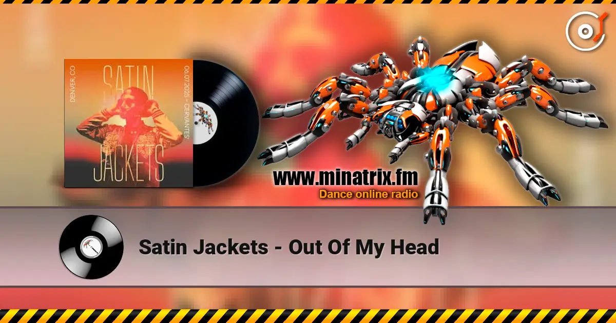 Satin Jackets - Out Of My Head 高品质在线收听 | Minatrix.FM
