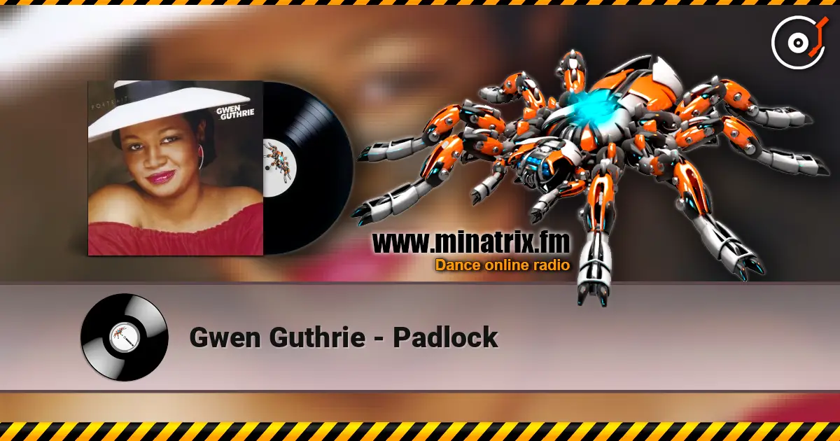 Gwen Guthrie - Padlock 高品质在线收听 | Minatrix.FM
