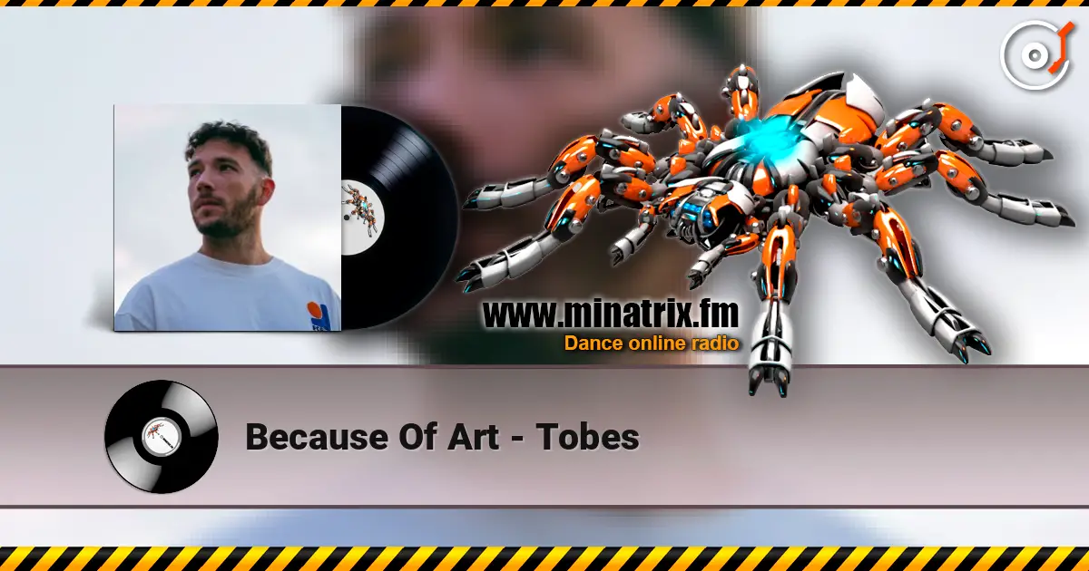 Because Of Art - Tobes 高品质在线收听 | Minatrix.FM