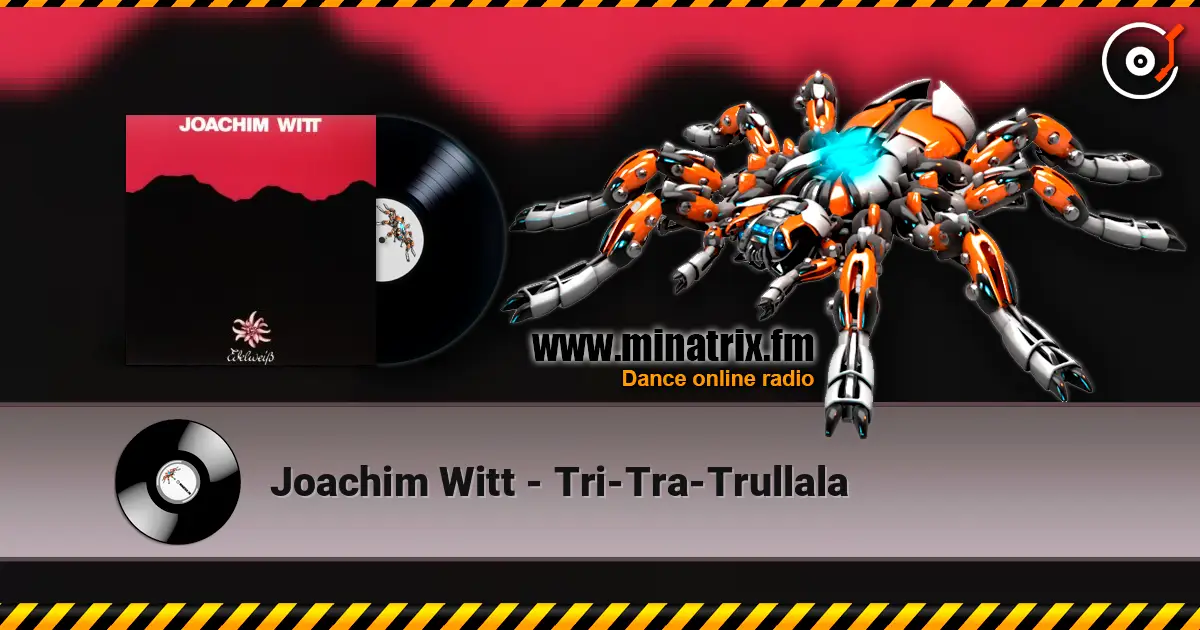 Joachim Witt - Tri-Tra-Trullala 高品质在线收听 | Minatrix.FM