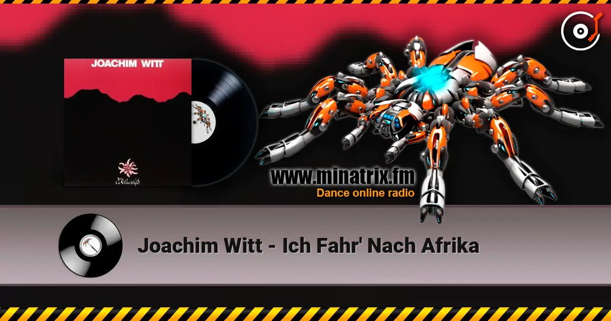 Joachim Witt - Ich Fahr' Nach Afrika 高品质在线收听 | Minatrix.FM