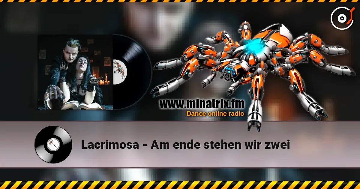 Lacrimosa - Am ende stehen wir zwei 高品质在线收听 | Minatrix.FM