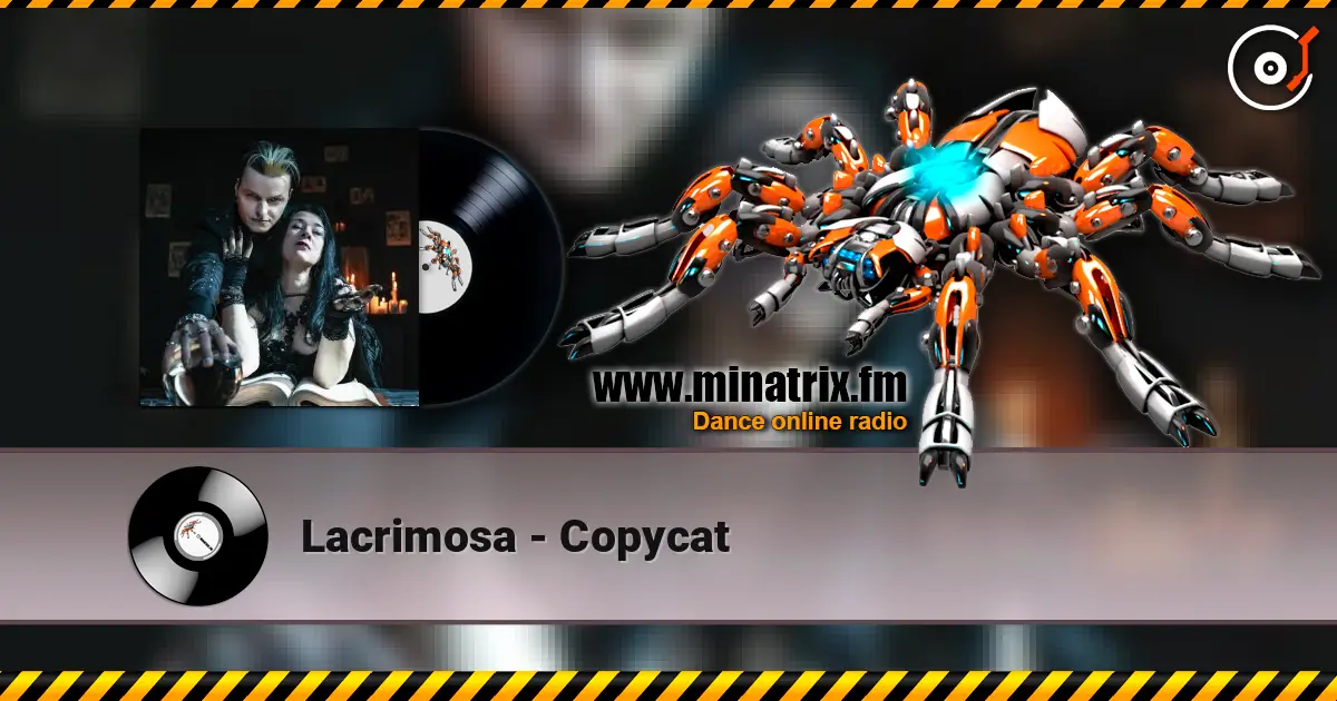 Lacrimosa - Copycat 高品质在线收听 | Minatrix.FM
