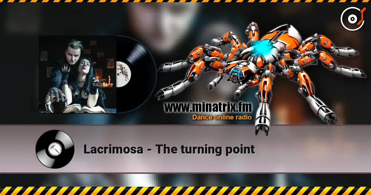 Lacrimosa - The turning point 高品质在线收听 | Minatrix.FM