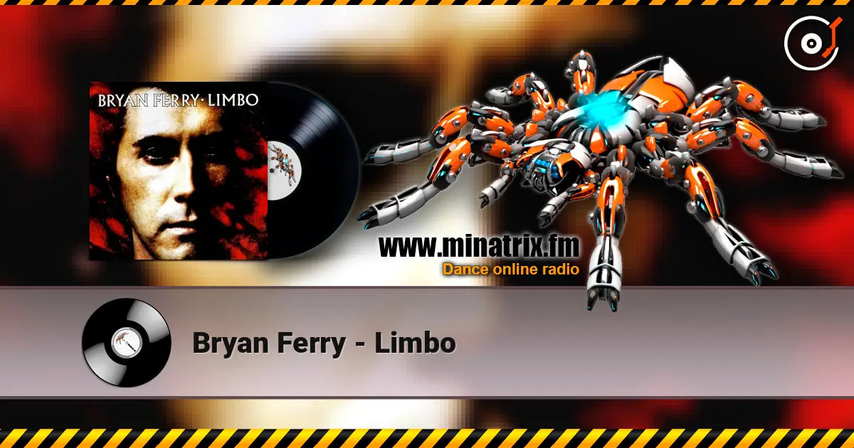 Bryan Ferry - Limbo 高品质在线收听 | Minatrix.FM