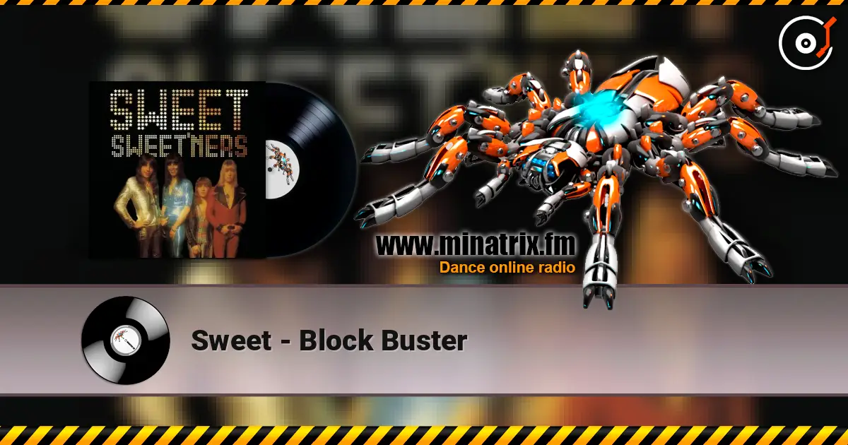 Sweet - Block Buster 高品质在线收听 | Minatrix.FM