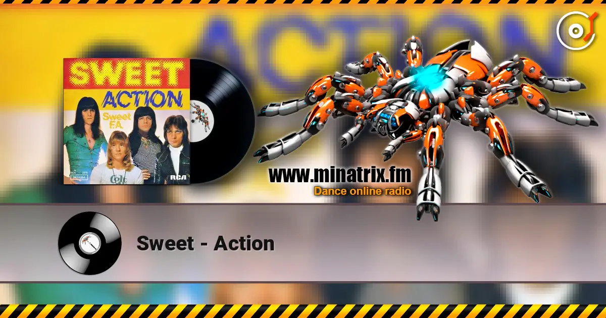 Sweet - Action 高品质在线收听 | Minatrix.FM