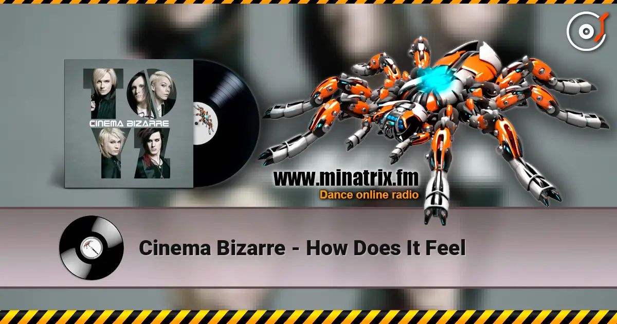 Cinema Bizarre - How Does It Feel 高品质在线收听 | Minatrix.FM