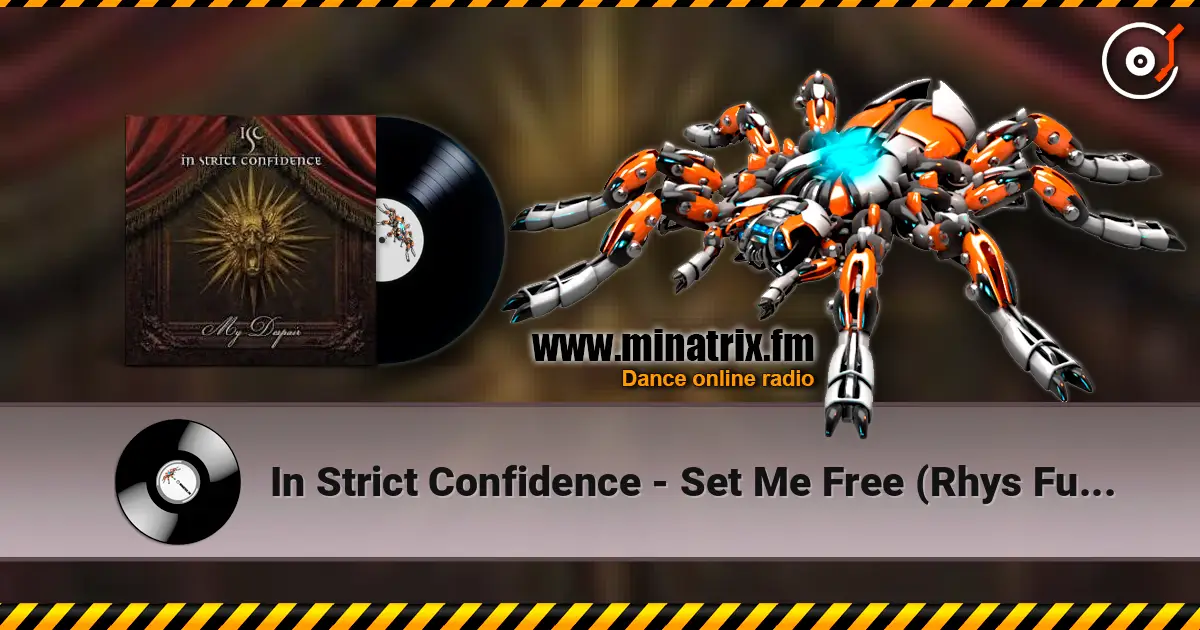 In Strict Confidence - Set Me Free (Rhys Fulber Remix) 高品质在线收听 | Minatrix.FM