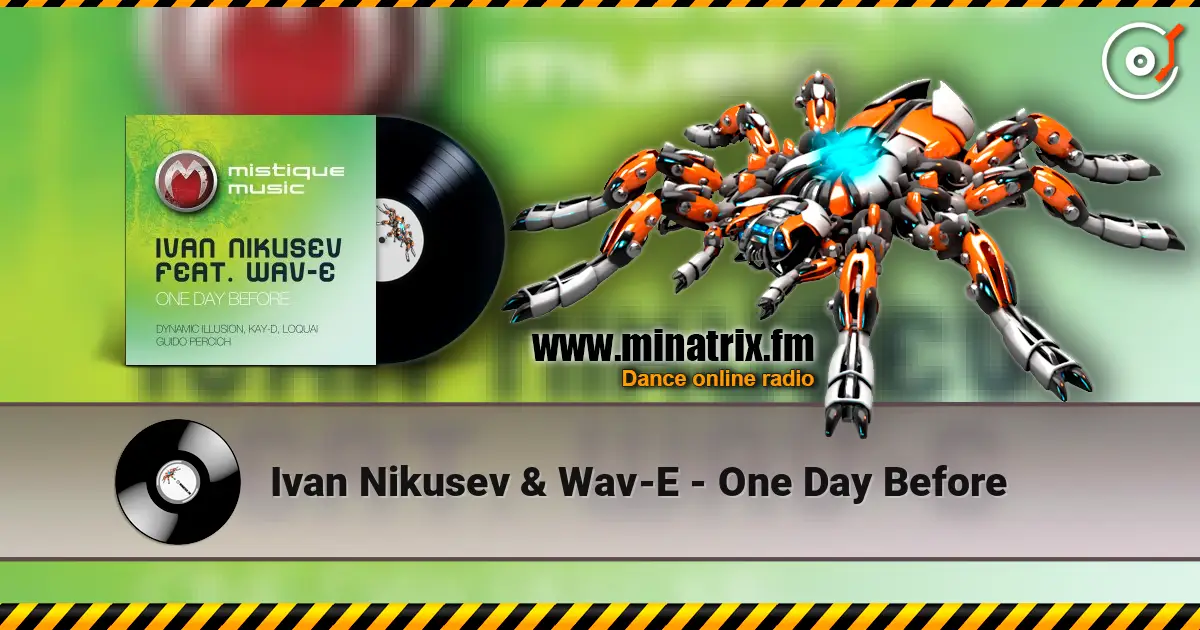 Ivan Nikusev & Wav-E - One Day Before 高品质在线收听 | Minatrix.FM