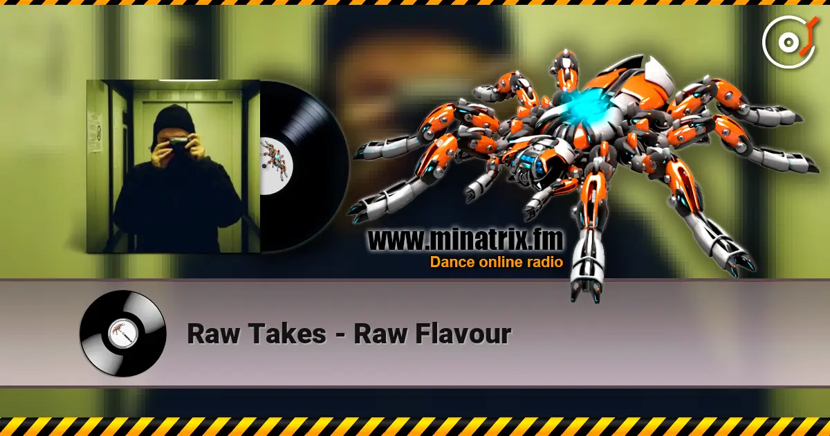Raw Takes - Raw Flavour 高品质在线收听 | Minatrix.FM