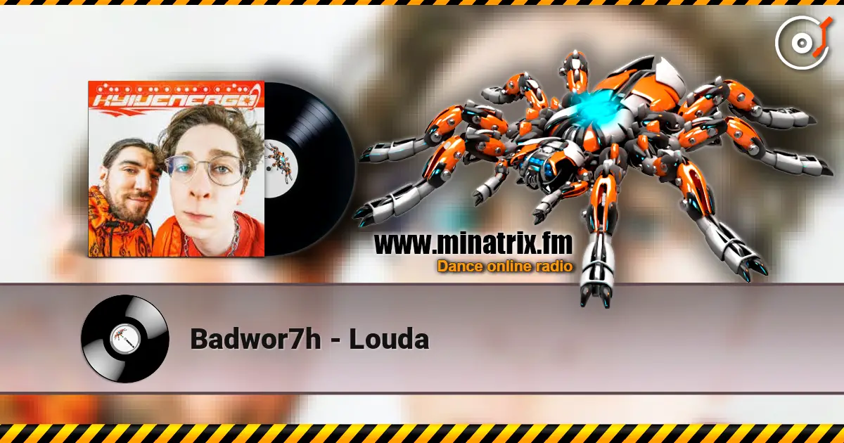 Badwor7h - Louda 高品质在线收听 | Minatrix.FM