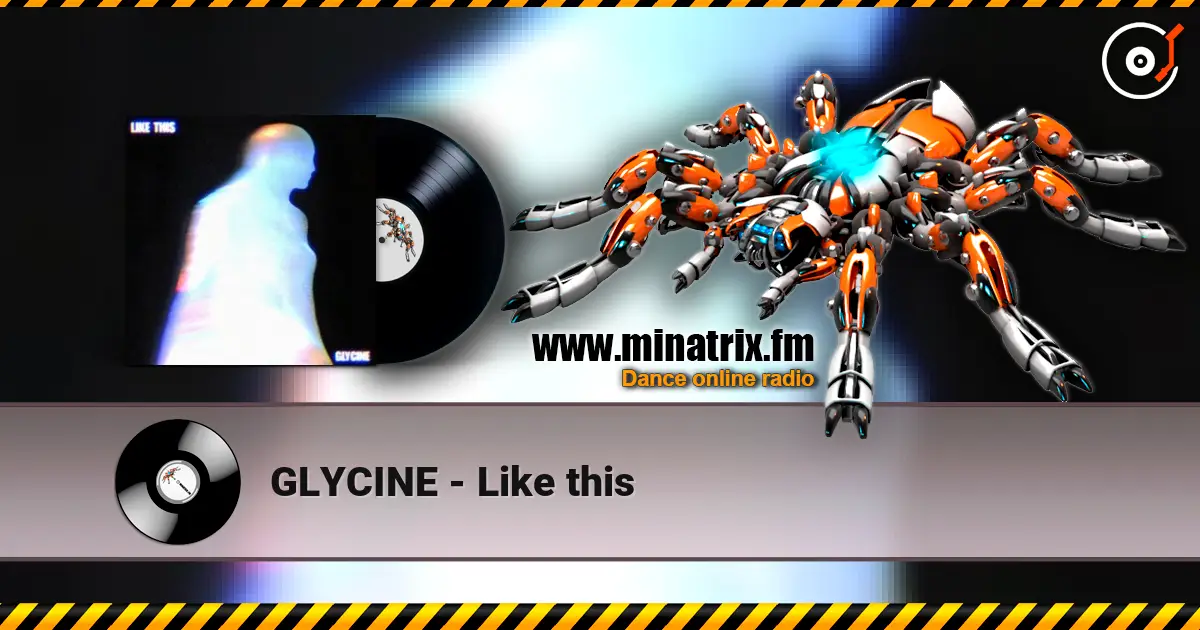 GLYCINE - Like this 高品质在线收听 | Minatrix.FM